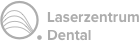 Laserzentrum Dental